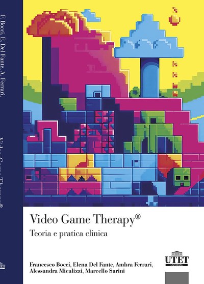 Video Game Therapy® — Teoria e pratica clinica, UTET 2024